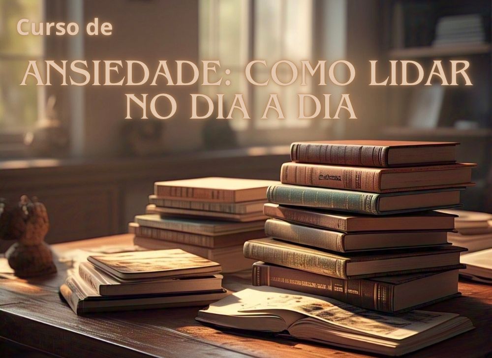 Ansiedade: Como lidar no dia a dia